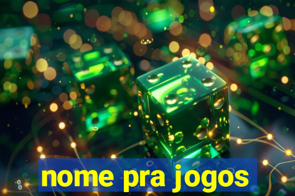 nome pra jogos